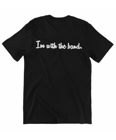 Slogan I'm With The Band Unisex Mens T-Shirt 8Ball